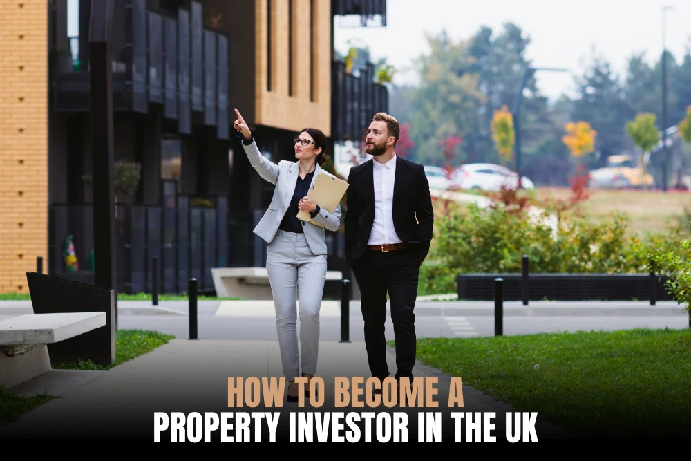 How to Become A Property Investor In The UK